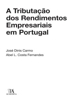 cover image of A Tributação dos Rendimentos Empresariais em Portugal